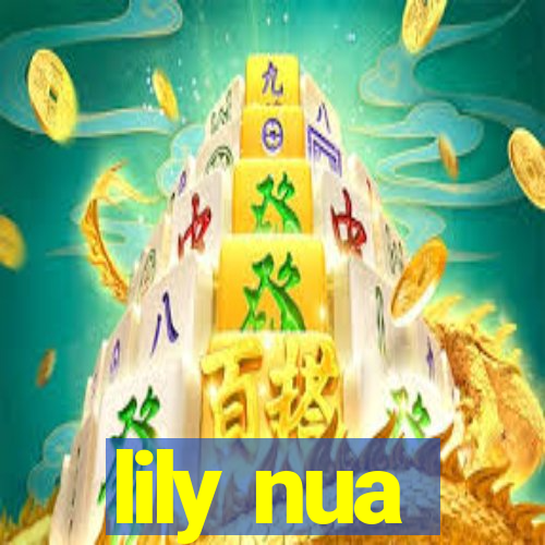 lily nua